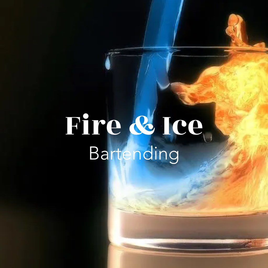 Fire & Ice Bartending