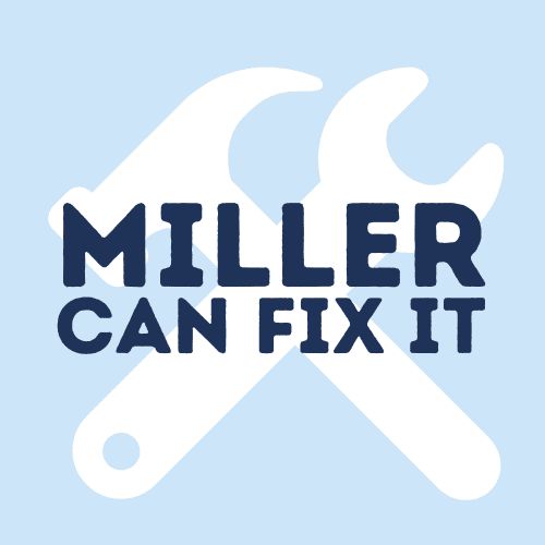 Miller Can Fix It