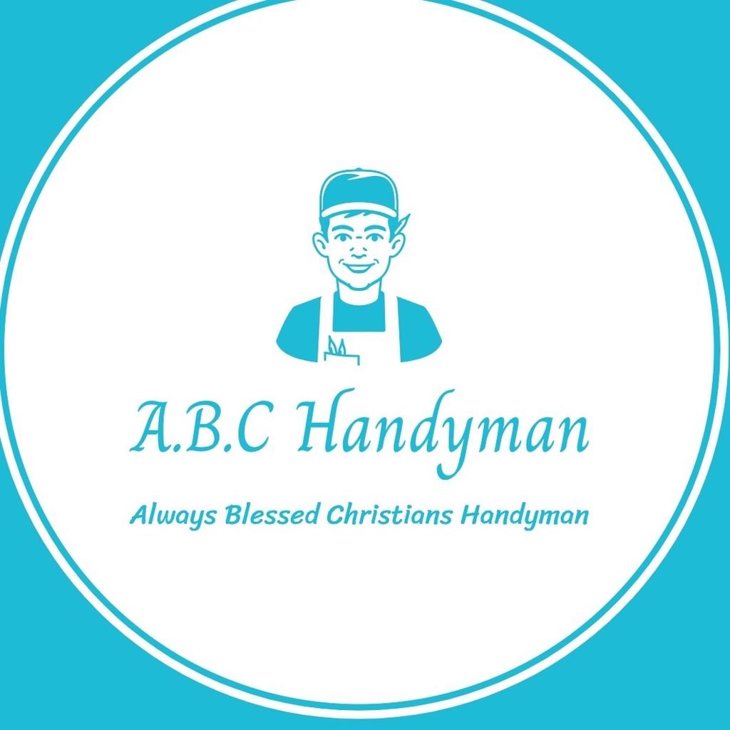 A.B.C Handyman "Always Blessing Christians"