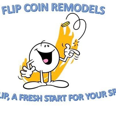Flip Coin Remodels Llc