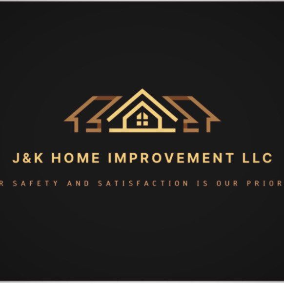 J&K Home Improvement LLC