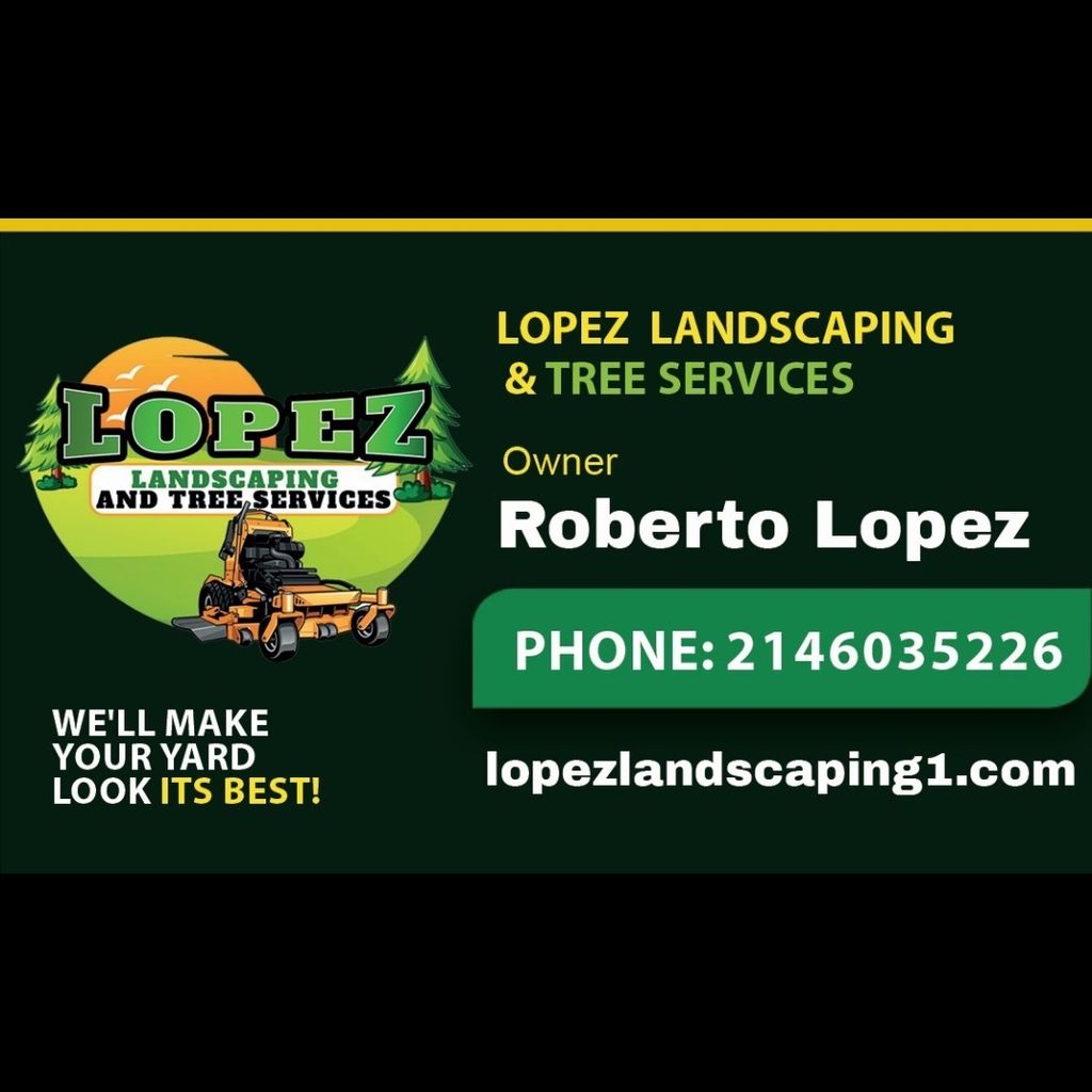 Lopez Landscaping and Tree service