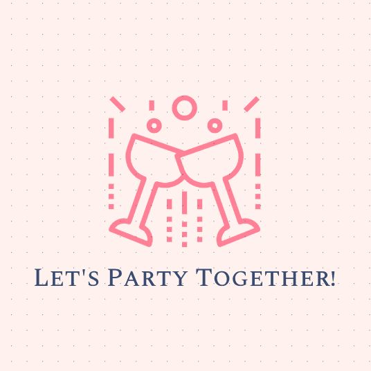 Let’s party together🍾