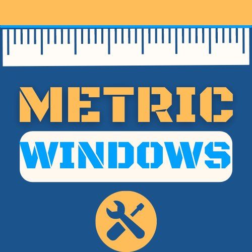 Metric Windows
