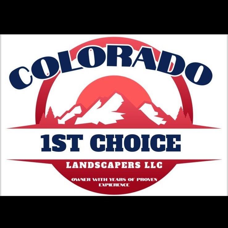 Colorado 1st Choice Landscapers LLC