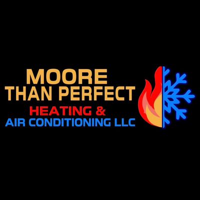 Avatar for Moore Than Perfect Heating and Air, LLC
