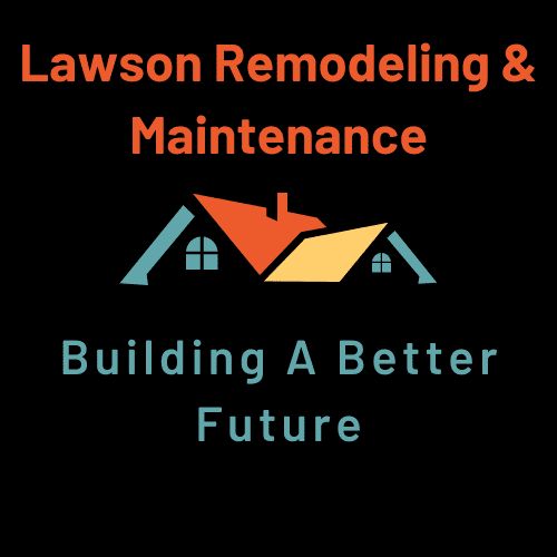 Lawson Remodeling & Maintenance