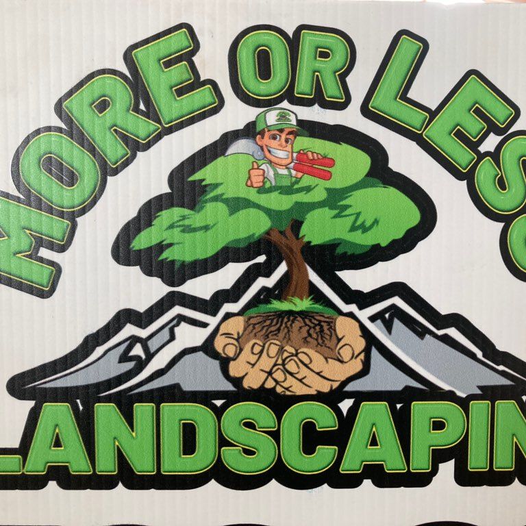 More or Less Landscaping
