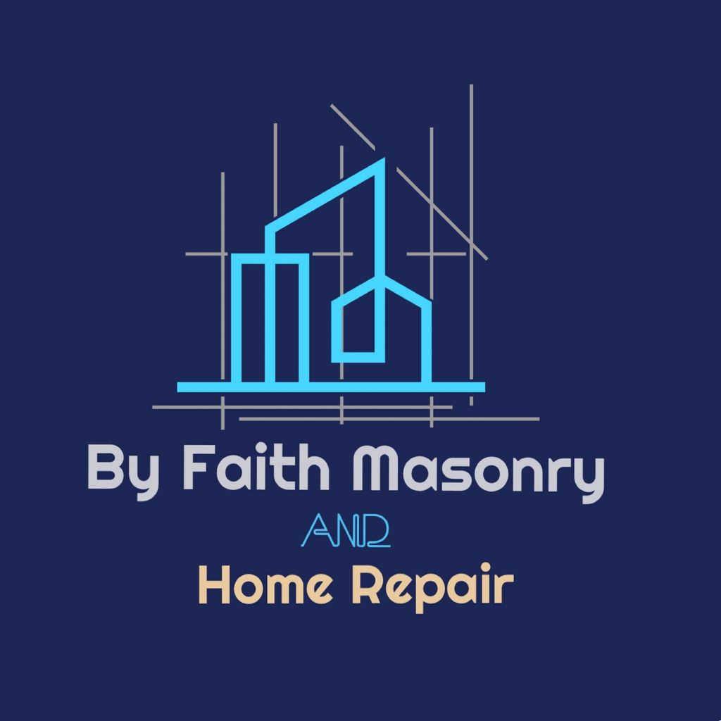 By Faith Masonry & Home Repair
