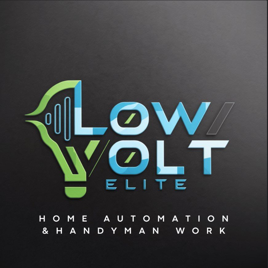 Low Volt Elite Home Automation  & HandyMan