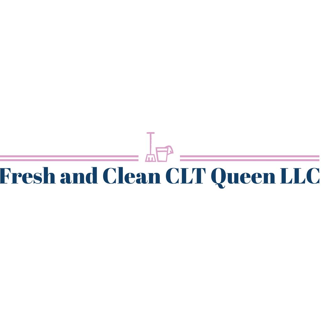 Fresh and Clean Clt Queen LLC