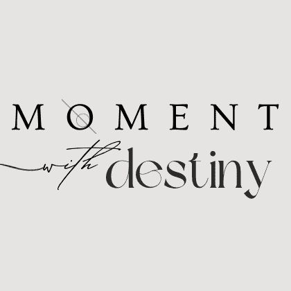 Moment with Destiny