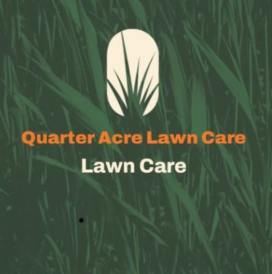 Avatar for Quarter Acre Lawn Care