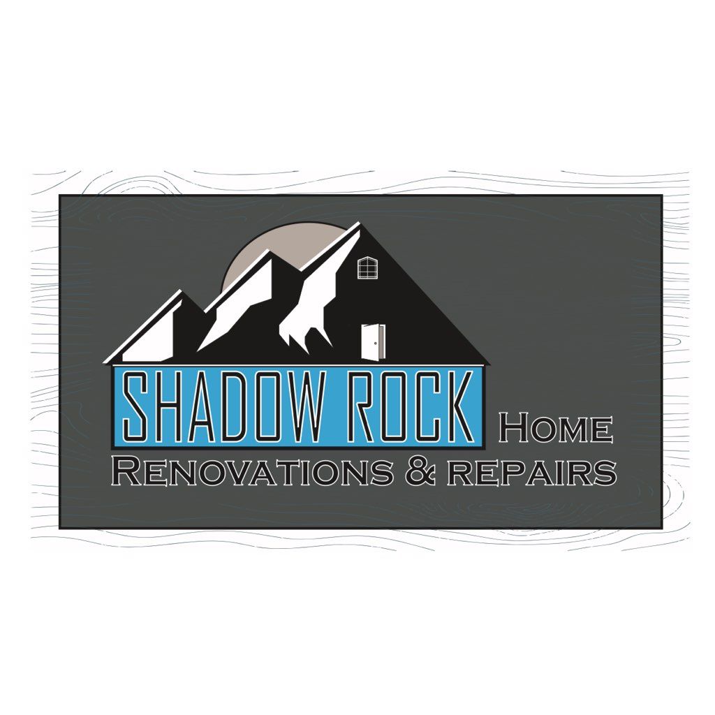 Shadow Rock Home Renovations & Repairs