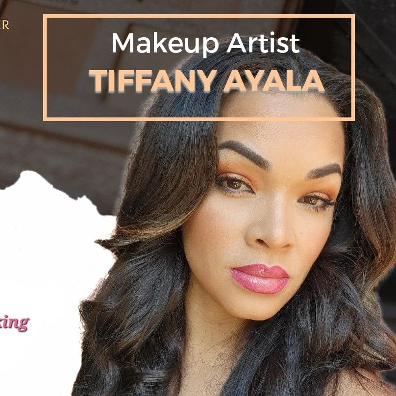 Tiffany Ayala Professional Makeup Artist