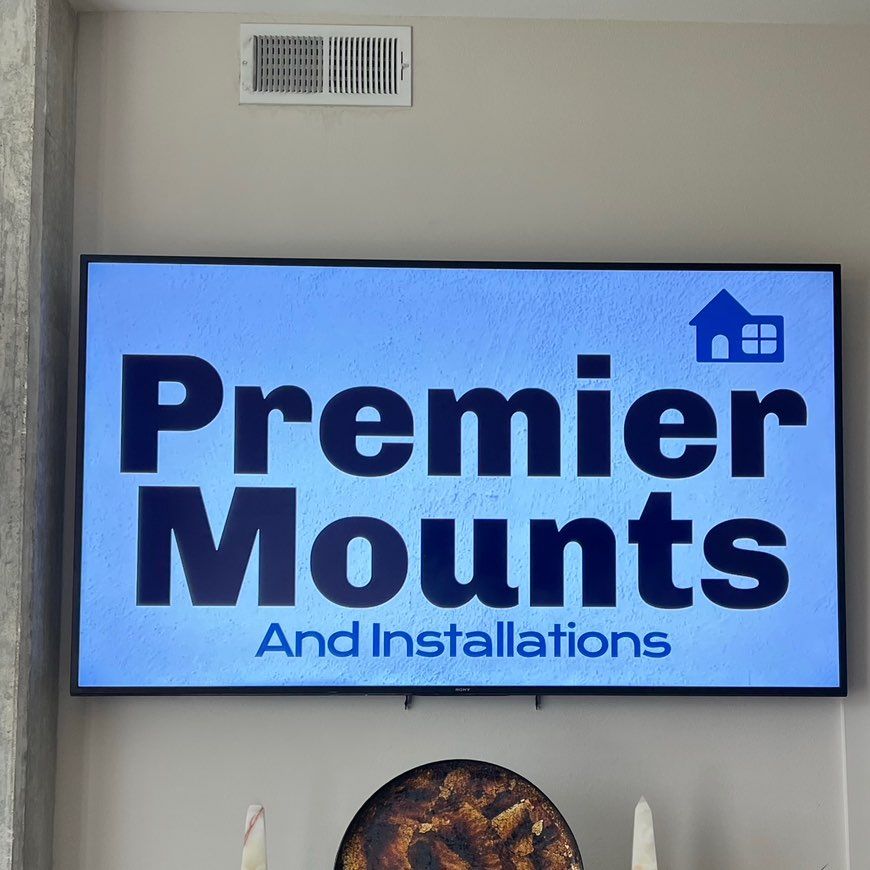 Premier Mounts and Installations