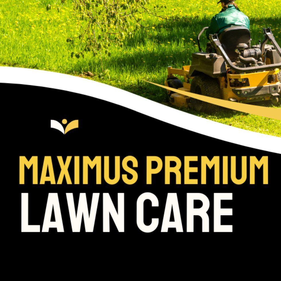 Maximus Premium Lawn Care LLC