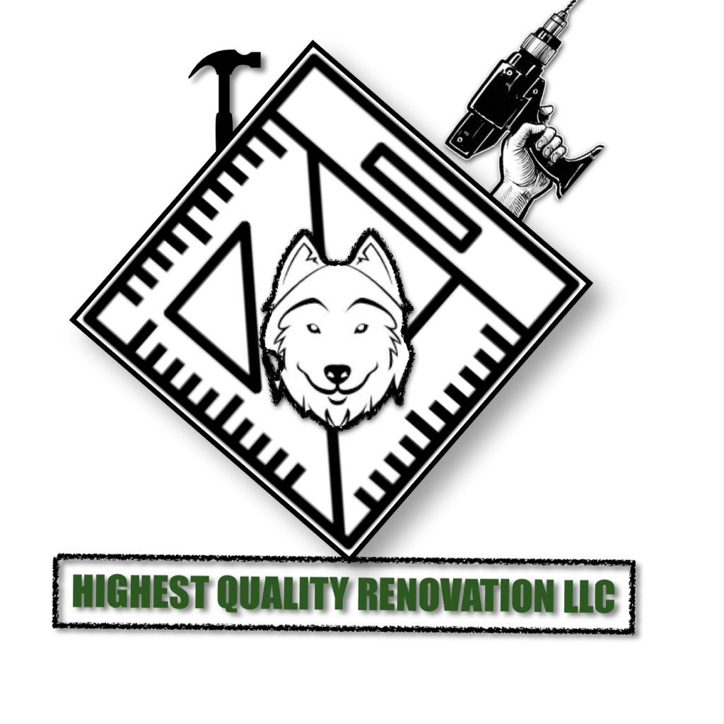 Highest Quality Renovation LLC