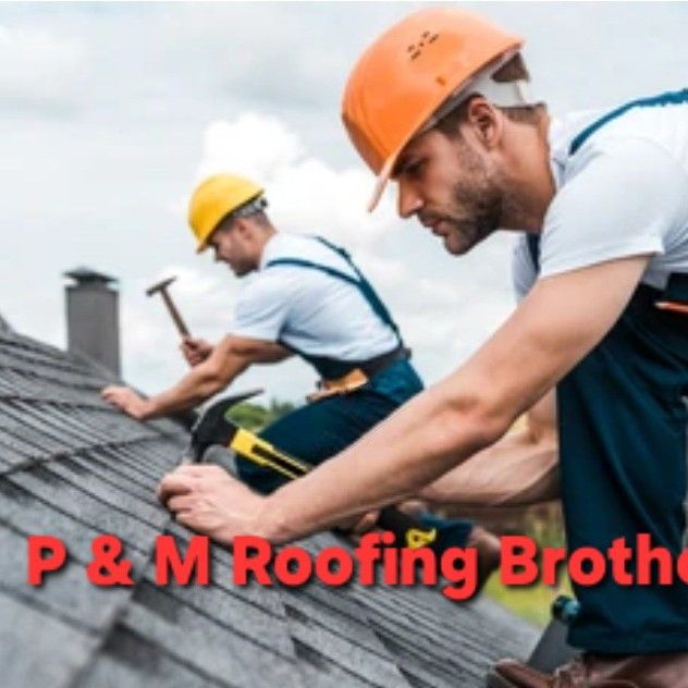 P&M Roofing Brothers