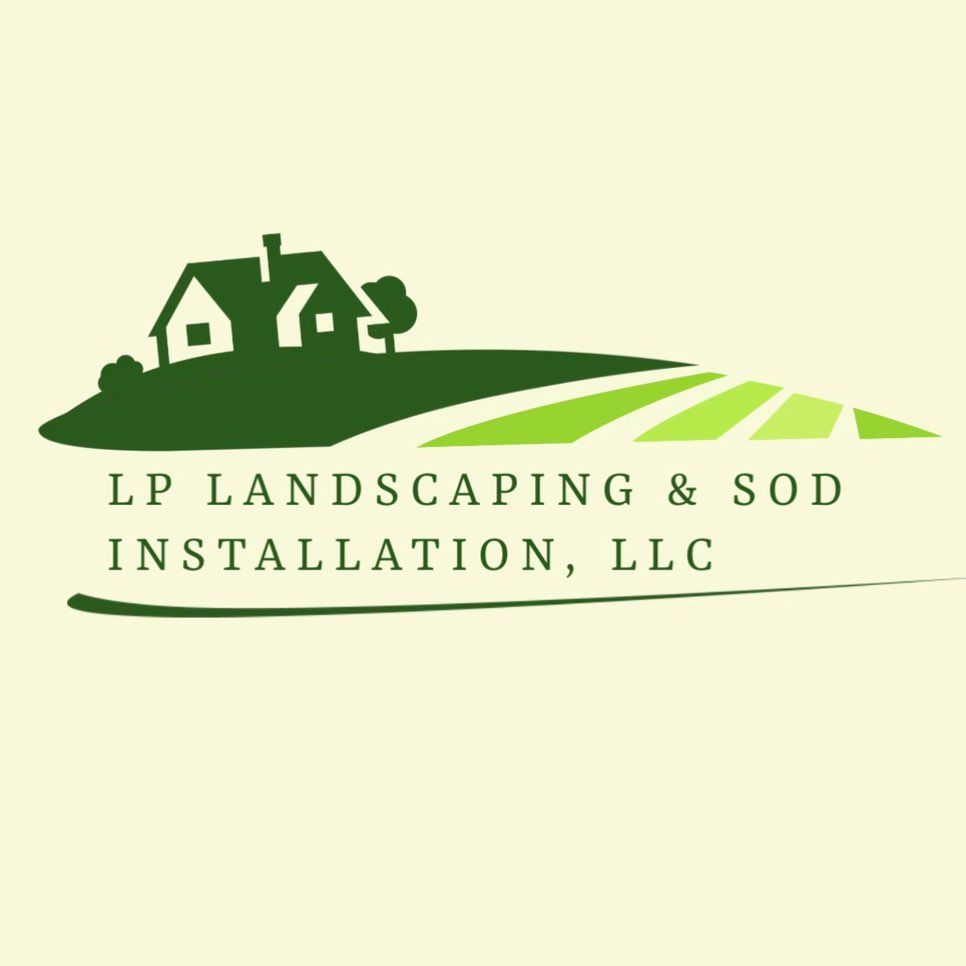 LP Landscaping & Sod Installation
