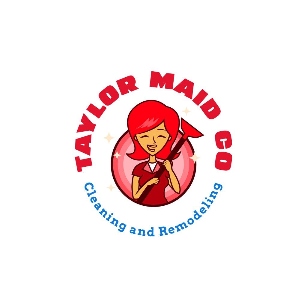Taylor Maids, Cleaning and Remodeling Company