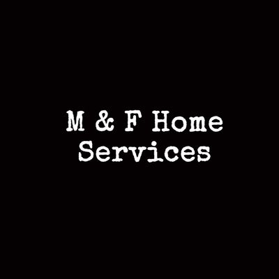 Avatar for M & F Home services