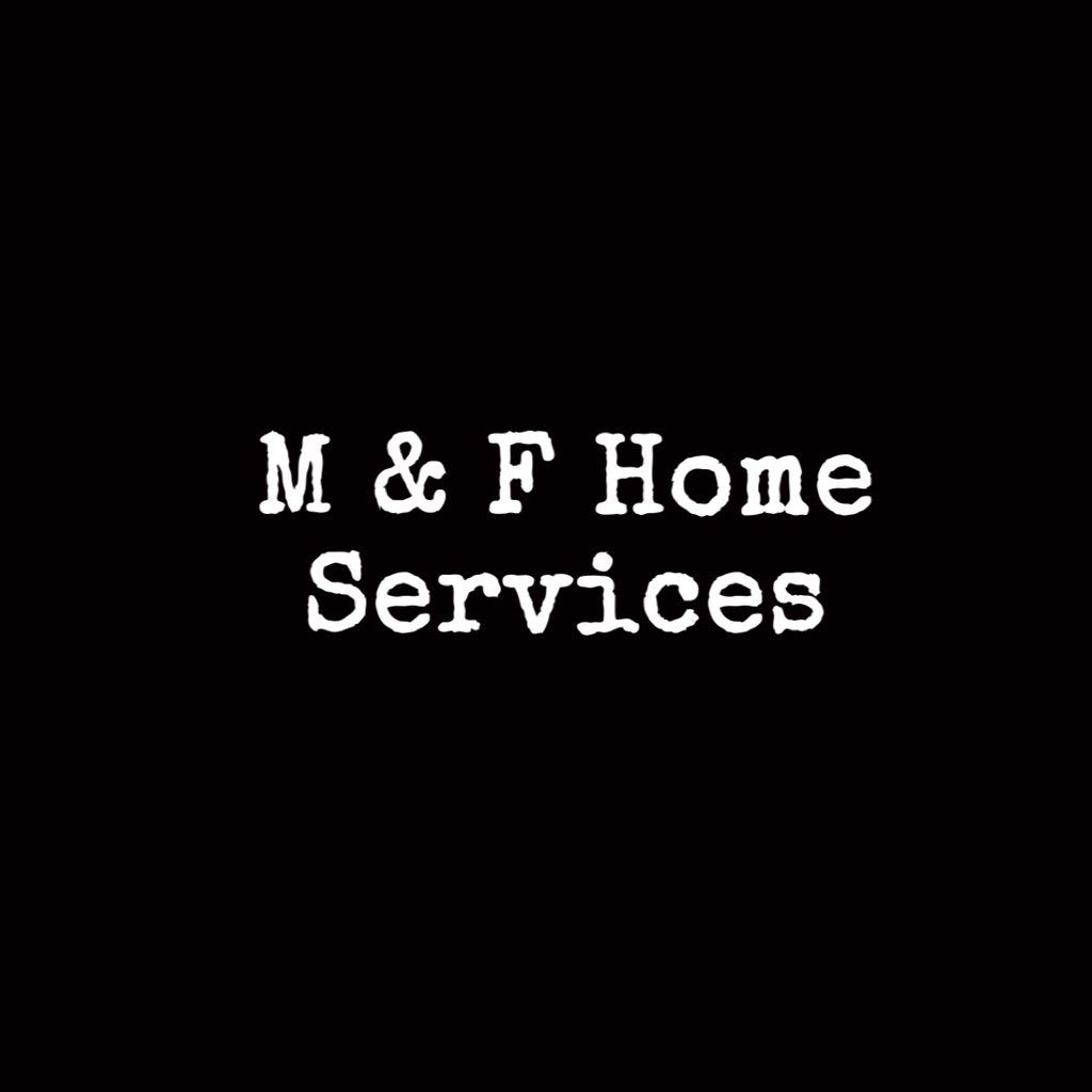 M & F Home services
