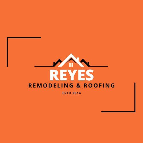 Reyes Remodeling & Roofing