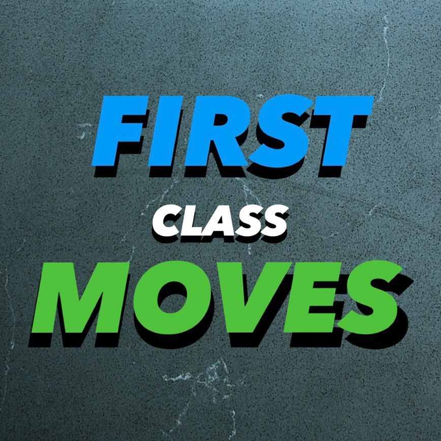 First Class Moves