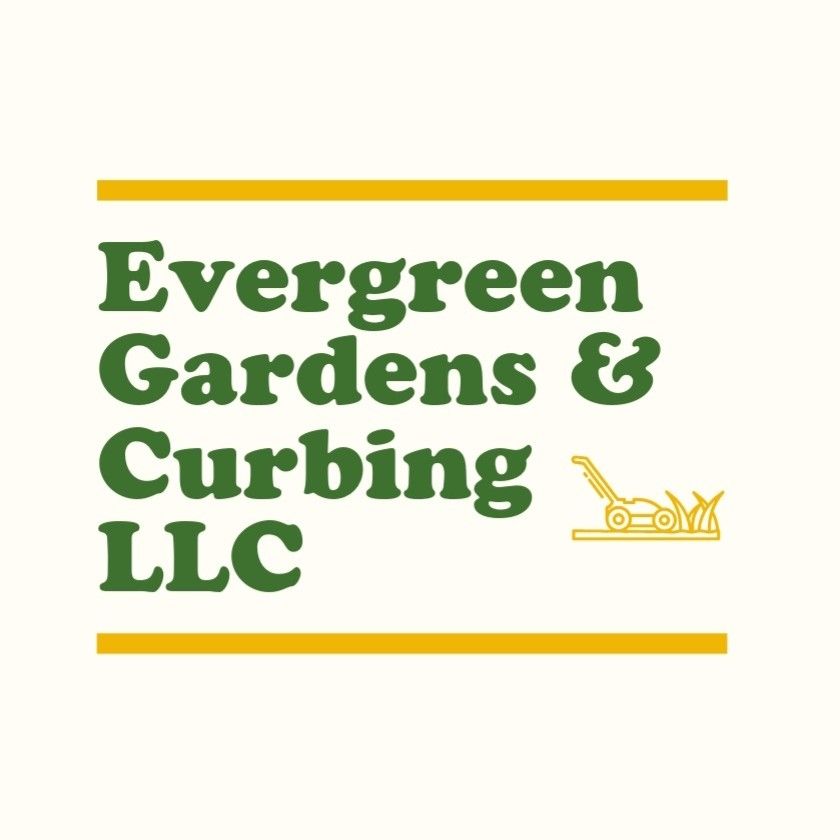 Evergreen Gardens & Curbing LLC