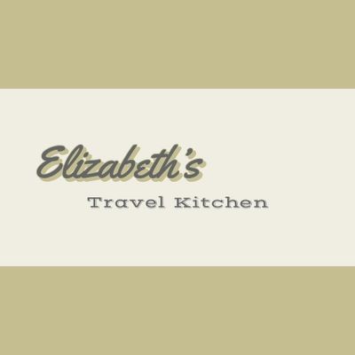 Avatar for Elizabeth's Travel Kitchen