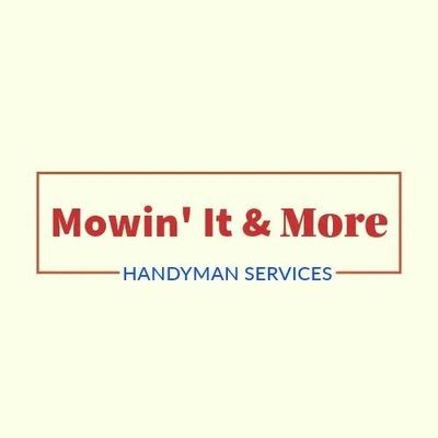 Avatar for Mowin' It & More