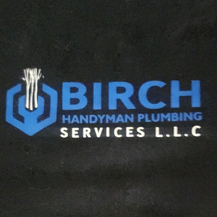 Birch handyman services L.L.C
