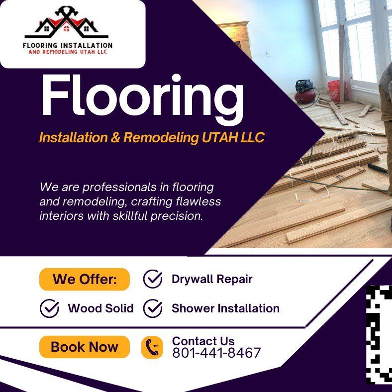 Flooring installations and remodeling utah