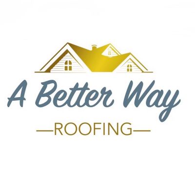 Avatar for A Better Way Roofing and Construction