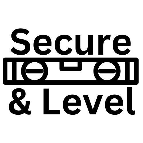 Secure and Level Installations