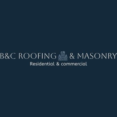 B&C Roofing and masonry