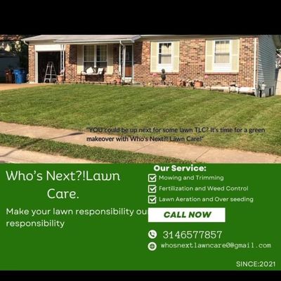 Avatar for Who’s Next Lawn Care Service