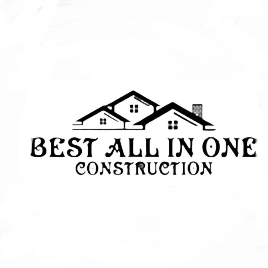 Best all in one construction LLC
