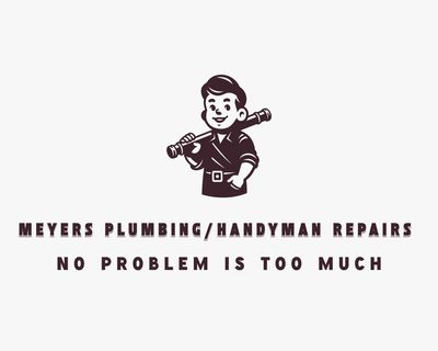 Avatar for Meyers Plumbing & Handyman repairs