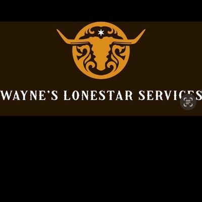 Avatar for Wayne’s LoneStar Services