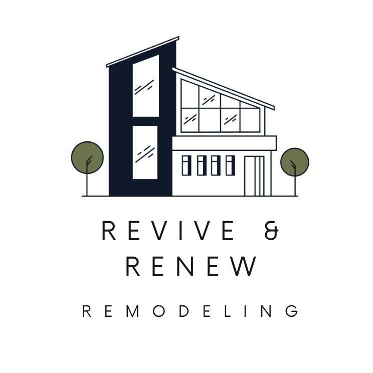 Revive & Renew Remodeling LLC