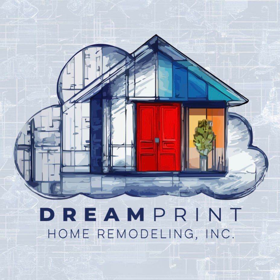 Dreamprint home remodeling, inc.