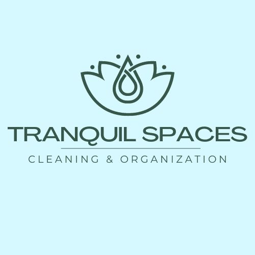 Tranquil Spaces | Cleaning & Organization Services