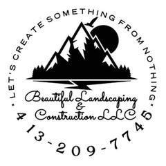 Beautiful Landscaping & Construction LLC