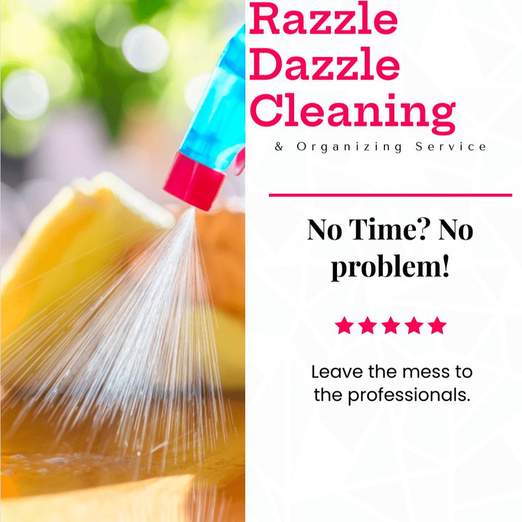 Razzle dazzle cleaning and organizing