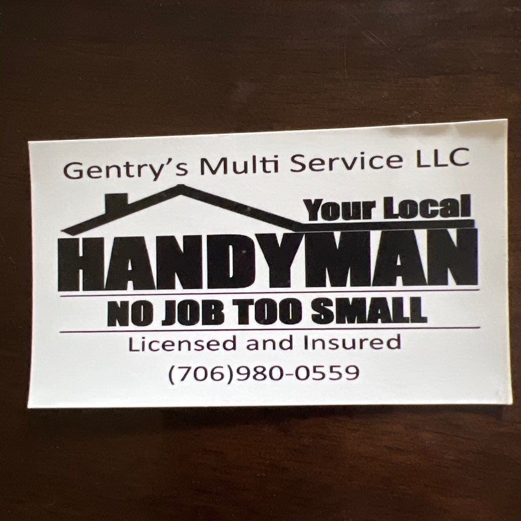 Gentry's Multi Service Your Local Handyman