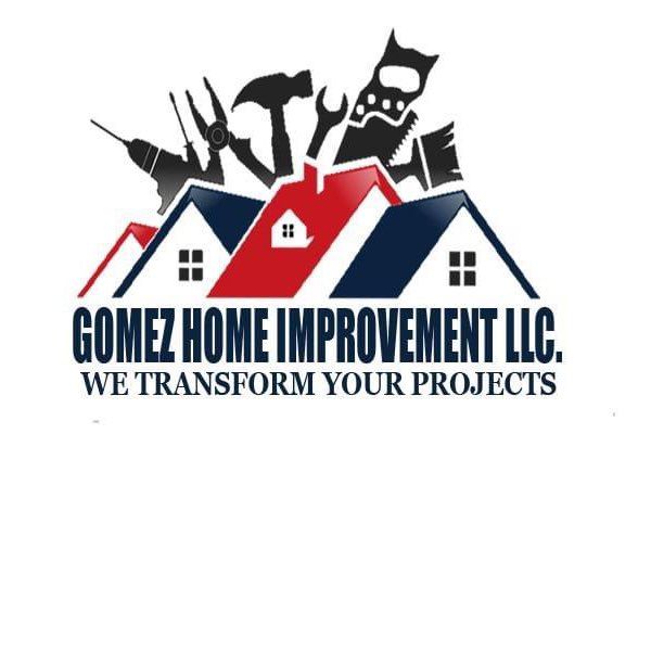 GOMEZ HOME IMPROVEMENT LLC