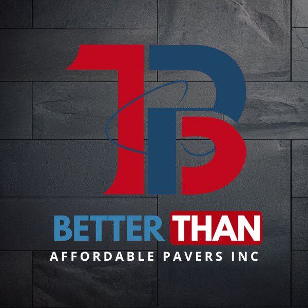 Better Than Affordable Pavers, Inc.