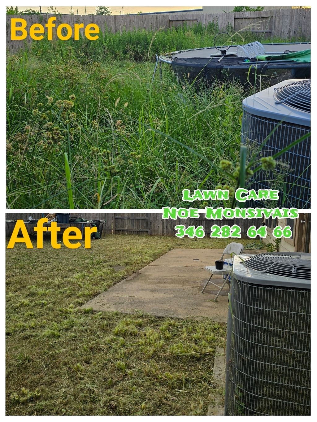 Did great work as you can see backyard was a mess 